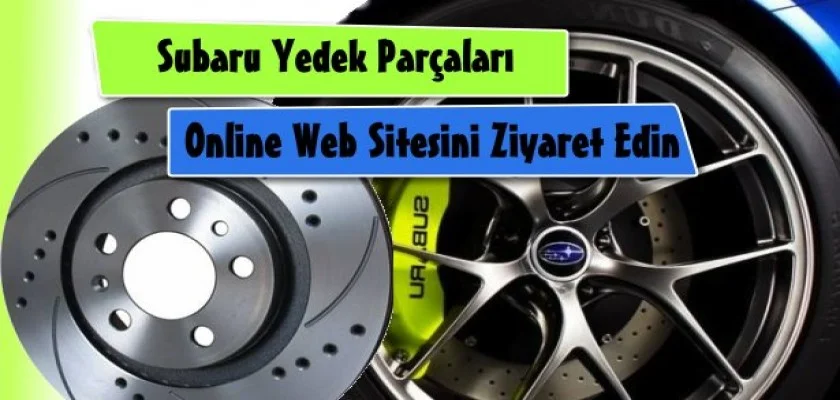 Subaru Yedek Parçaları Online Web Sitesi