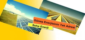 Güneş Enerjisinin Tek Adresi Şah Enerji