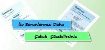 İso İle Sorunlarınızı Daha Çabuk Çözebilirsiniz