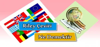 Riley Çeviri Ne Demek?