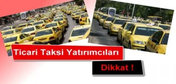 Ticari Taksi Yatırımcıları Dikkat