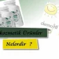 Dermokozmetik Ürünler Nelerdir?