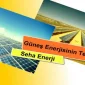 Güneş Enerjisinin Tek Adresi Şah Enerji